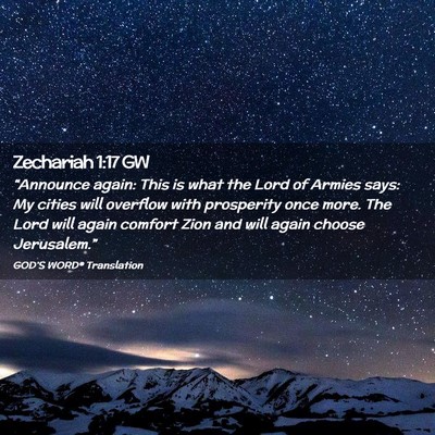 Picture 02 - Zechariah 1:17 GW - “Announce again: This is what the Lord of - Bible Verse Picture
