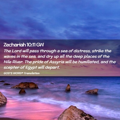 Picture 02 - Zechariah 10:11 GW - The Lord will pass through a sea of distress, - Bible Verse Picture
