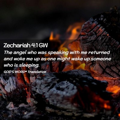 Picture 02 - Zechariah 4:1 GW - The angel who was speaking with me returned and - Bible Verse Picture