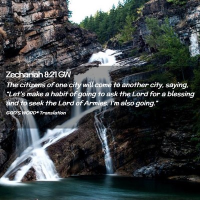 Picture 02 - Zechariah 8:21 GW - The citizens of one city will come to another - Bible Verse Picture
