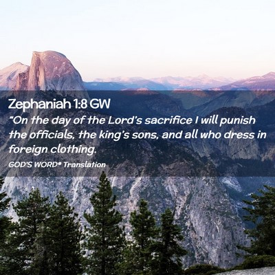 Picture 02 - Zephaniah 1:8 GW - “On the day of the Lord’s sacrifice I will - Bible Verse Picture