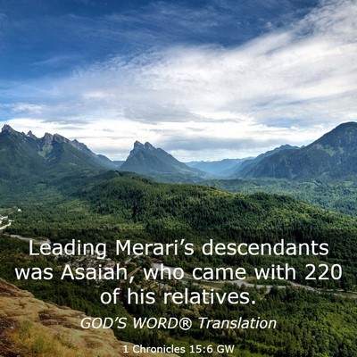 Picture 03 - 1 Chronicles 15:6 GW - Leading Merari’s descendants was Asaiah, who - Bible Verse Picture