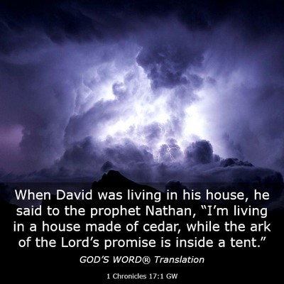 Picture 03 - 1 Chronicles 17:1 GW - When David was living in his house, he said to - Bible Verse Picture