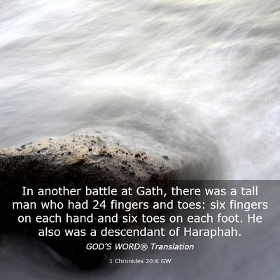 Picture 03 - 1 Chronicles 20:6 GW - In another battle at Gath, there was a tall man - Bible Verse Picture