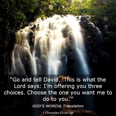 Picture 03 - 1 Chronicles 21:10 GW - “Go and tell David, ‘This is what the Lord - Bible Verse Picture