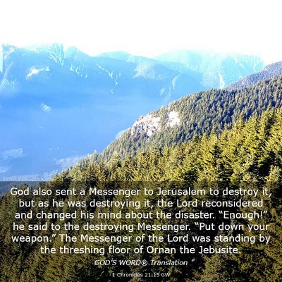 Picture 03 - 1 Chronicles 21:15 GW - God also sent a Messenger to Jerusalem to destroy - Bible Verse Picture