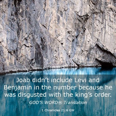 Picture 03 - 1 Chronicles 21:6 GW - Joab didn’t include Levi and Benjamin in the - Bible Verse Picture