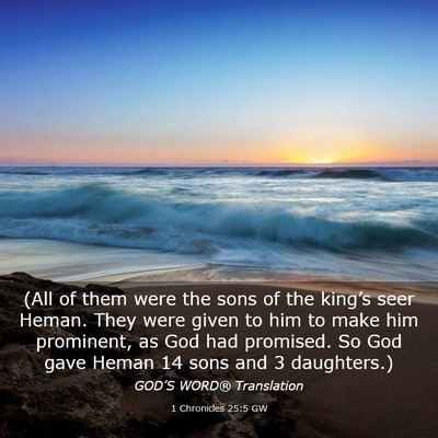 Picture 03 - 1 Chronicles 25:5 GW - (All of them were the sons of the king’s seer - Bible Verse Picture