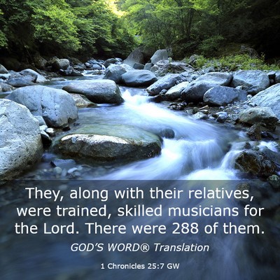 Picture 03 - 1 Chronicles 25:7 GW - They, along with their relatives, were trained, - Bible Verse Picture