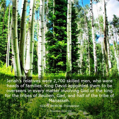 Picture 03 - 1 Chronicles 26:32 GW - Jeriah’s relatives were 2,700 skilled men, who - Bible Verse Picture