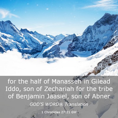 Picture 03 - 1 Chronicles 27:21 GW - for the half of Manasseh in Gilead Iddo, son of - Bible Verse Picture
