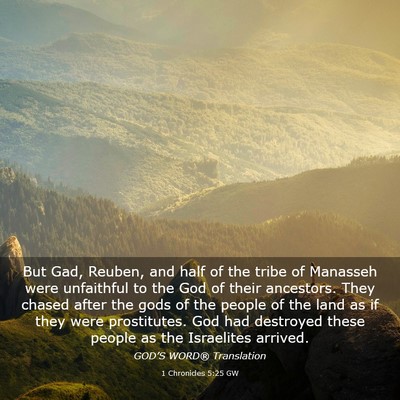 Picture 03 - 1 Chronicles 5:25 GW - But Gad, Reuben, and half of the tribe of - Bible Verse Picture