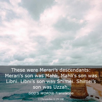 Picture 03 - 1 Chronicles 6:29 GW - These were Merari’s descendants: Merari’s son - Bible Verse Picture