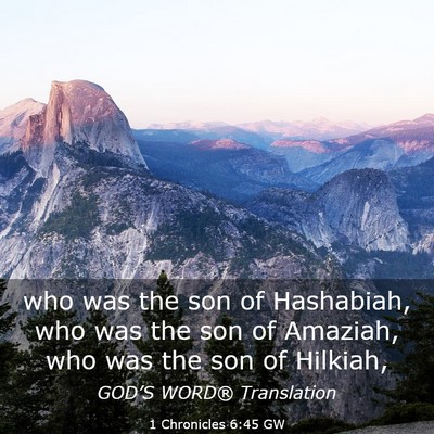 Picture 03 - 1 Chronicles 6:45 GW - who was the son of Hashabiah, who was the son of - Bible Verse Picture