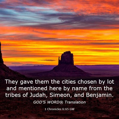 Picture 03 - 1 Chronicles 6:65 GW - They gave them the cities chosen by lot and - Bible Verse Picture