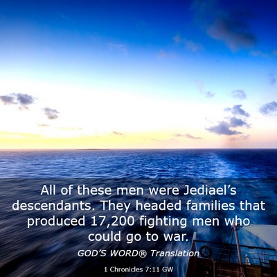 Picture 03 - 1 Chronicles 7:11 GW - All of these men were Jediael’s descendants. - Bible Verse Picture
