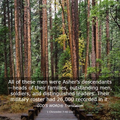 Picture 03 - 1 Chronicles 7:40 GW - All of these men were Asher’s - Bible Verse Picture