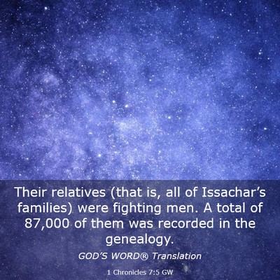 Picture 03 - 1 Chronicles 7:5 GW - Their relatives (that is, all of Issachar’s - Bible Verse Picture