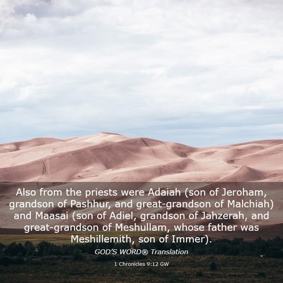 Picture 03 - 1 Chronicles 9:12 GW - Also from the priests were Adaiah (son of - Bible Verse Picture