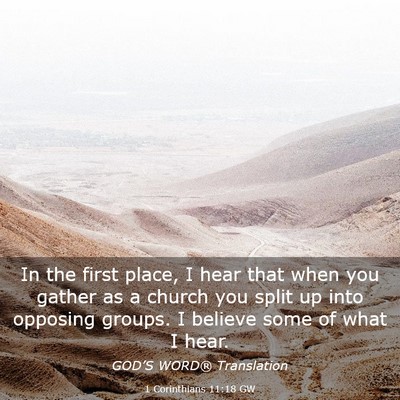 Picture 03 - 1 Corinthians 11:18 GW - In the first place, I hear that when you gather - Bible Verse Picture