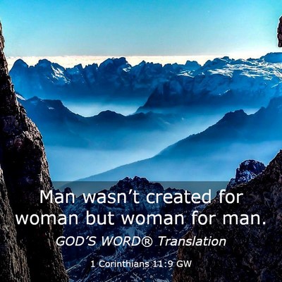 Picture 03 - 1 Corinthians 11:9 GW - Man wasn’t created for woman but woman for - Bible Verse Picture
