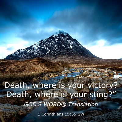 Picture 03 - 1 Corinthians 15:55 GW - Death, where is your victory? Death, where is - Bible Verse Picture