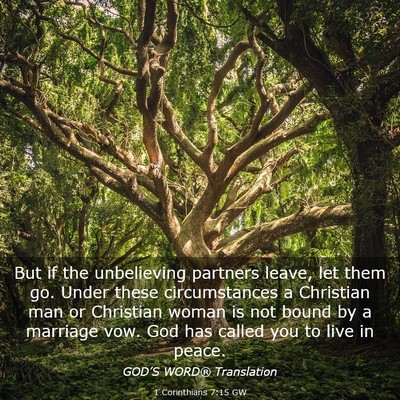 Picture 03 - 1 Corinthians 7:15 GW - But if the unbelieving partners leave, let them - Bible Verse Picture