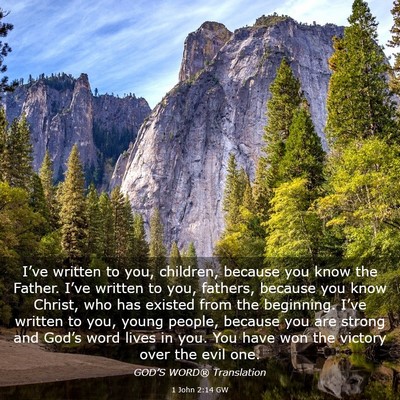 Picture 03 - 1 John 2:14 GW - I’ve written to you, children, because you know - Bible Verse Picture