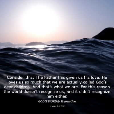 Picture 03 - 1 John 3:1 GW - Consider this: The Father has given us his love. - Bible Verse Picture
