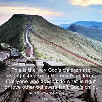 Picture 03 - 1 John 3:10 GW - This is the way God’s children are - Bible Verse Picture