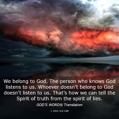 Picture 03 - 1 John 4:6 GW - We belong to God. The person who knows God - Bible Verse Picture