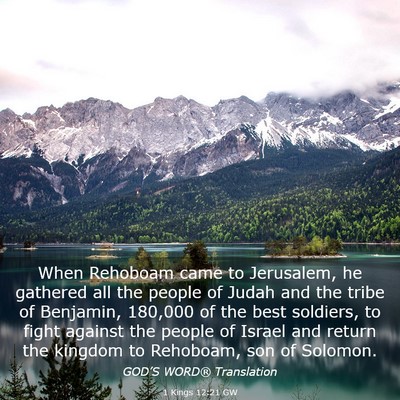Picture 03 - 1 Kings 12:21 GW - When Rehoboam came to Jerusalem, he gathered all - Bible Verse Picture