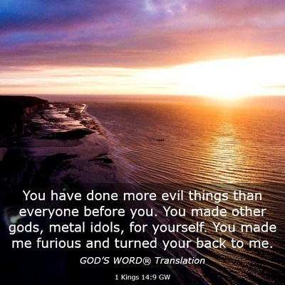 Picture 03 - 1 Kings 14:9 GW - You have done more evil things than everyone - Bible Verse Picture