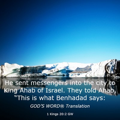 Picture 03 - 1 Kings 20:2 GW - He sent messengers into the city to King Ahab of - Bible Verse Picture