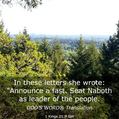 Picture 03 - 1 Kings 21:9 GW - In these letters she wrote: “Announce a fast. - Bible Verse Picture