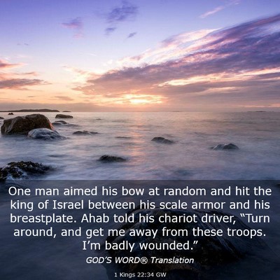 Picture 03 - 1 Kings 22:34 GW - One man aimed his bow at random and hit the king - Bible Verse Picture