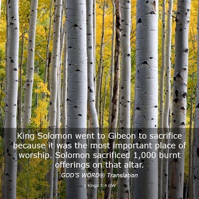Picture 03 - 1 Kings 3:4 GW - King Solomon went to Gibeon to sacrifice because - Bible Verse Picture