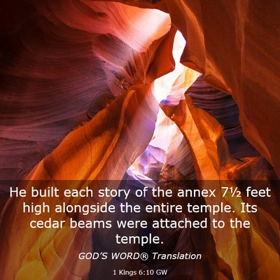 Picture 03 - 1 Kings 6:10 GW - He built each story of the annex 7½ feet high - Bible Verse Picture