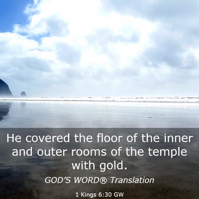Picture 03 - 1 Kings 6:30 GW - He covered the floor of the inner and outer rooms - Bible Verse Picture