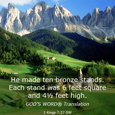 Picture 03 - 1 Kings 7:27 GW - He made ten bronze stands. Each stand was 6 feet - Bible Verse Picture