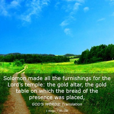 Picture 03 - 1 Kings 7:48 GW - Solomon made all the furnishings for the Lord’s - Bible Verse Picture