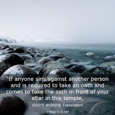Picture 03 - 1 Kings 8:31 GW - “If anyone sins against another person and is - Bible Verse Picture