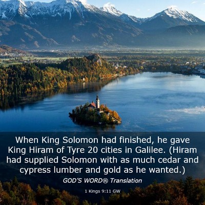 Picture 03 - 1 Kings 9:11 GW - When King Solomon had finished, he gave King - Bible Verse Picture