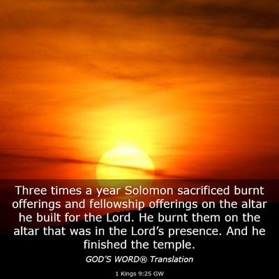 Picture 03 - 1 Kings 9:25 GW - Three times a year Solomon sacrificed burnt - Bible Verse Picture