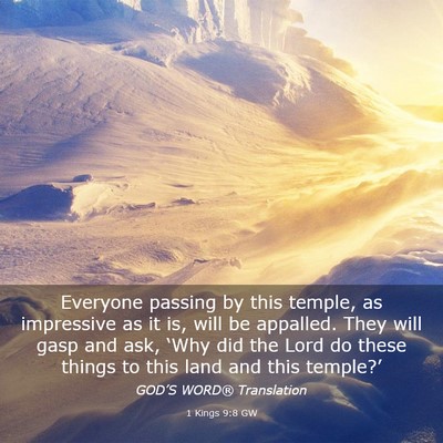 Picture 03 - 1 Kings 9:8 GW - Everyone passing by this temple, as impressive as - Bible Verse Picture