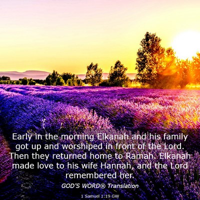 Picture 03 - 1 Samuel 1:19 GW - Early in the morning Elkanah and his family got - Bible Verse Picture
