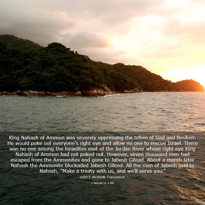 Picture 03 - 1 Samuel 11:1 GW - King Nahash of Ammon was severely oppressing the - Bible Verse Picture