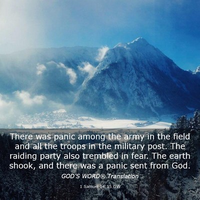 Picture 03 - 1 Samuel 14:15 GW - There was panic among the army in the field and - Bible Verse Picture