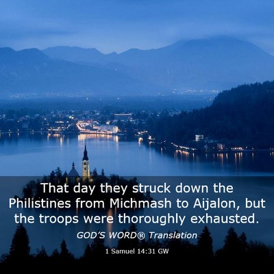 Picture 03 - 1 Samuel 14:31 GW - That day they struck down the Philistines from - Bible Verse Picture