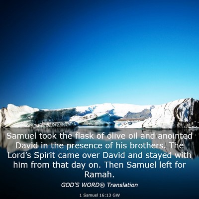 Picture 03 - 1 Samuel 16:13 GW - Samuel took the flask of olive oil and anointed - Bible Verse Picture